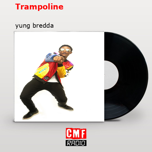 Trampoline – yung bredda