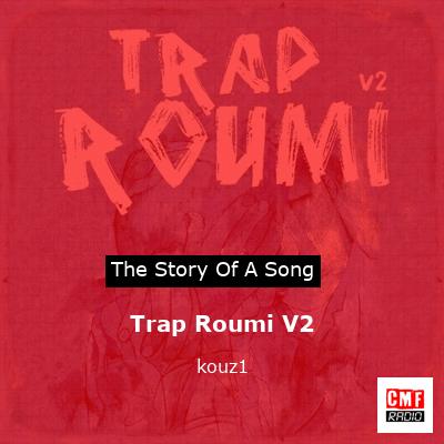 Trap Roumi V2 – kouz1