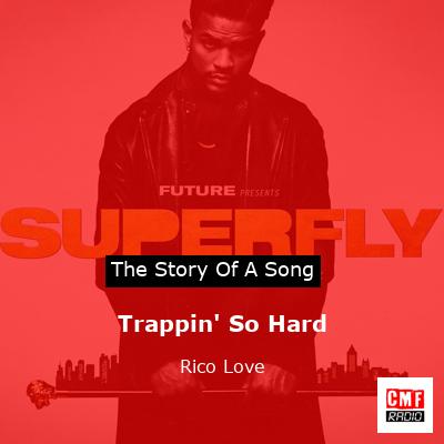 final cover Trappin So Hard Rico Love