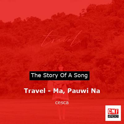 final cover Travel Ma Pauwi Na cesca