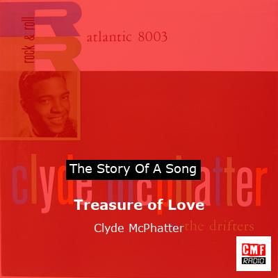 Treasure of Love - song and lyrics by Clyde McPhatter