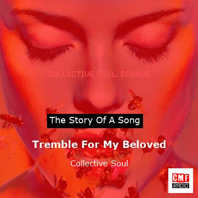 Tremble For My Beloved – Collective Soul