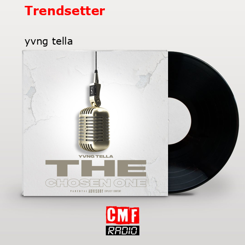 final cover Trendsetter yvng tella