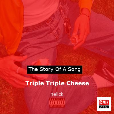Triple Triple Cheese – nelick