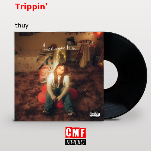 Trippin’ – thuy