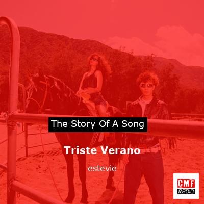 Triste Verano – estevie
