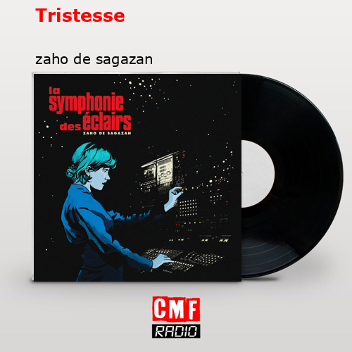 Tristesse – zaho de sagazan