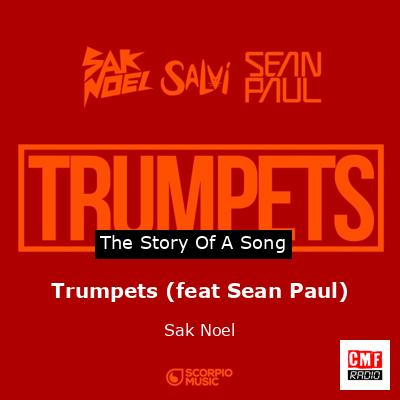 Trumpets (feat Sean Paul) – Sak Noel