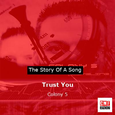 Trust You – Colony 5