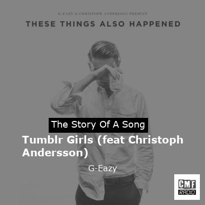 Tumblr Girls (feat Christoph Andersson) – G-Eazy