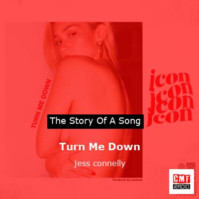 Turn Me Down – jess connelly