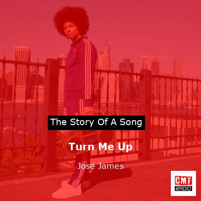 Turn Me Up – José James