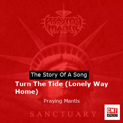 Turn The Tide (Lonely Way Home) – Praying Mantis