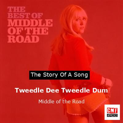 Tweedle Dee Tweedle Dum – Middle of the Road