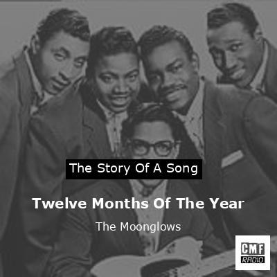 Twelve Months Of The Year – The Moonglows
