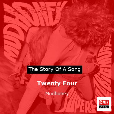 final cover Twenty Four Mudhoney
