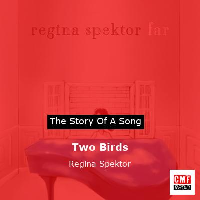 Two Birds – Regina Spektor