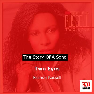 The Story And Meaning Of The Song 'Two Eyes - Brenda Russell