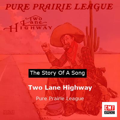 Two Lane Highway – Pure Prairie League
