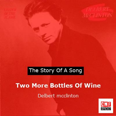 final cover Two More Bottles Of Wine Delbert mcclinton