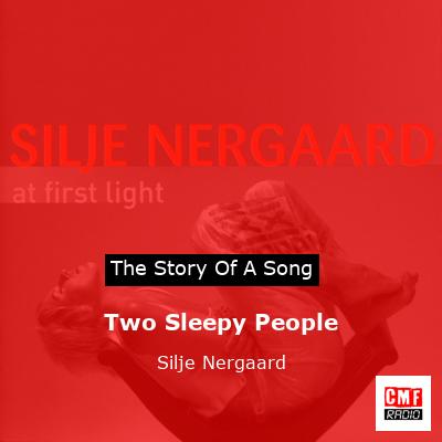 Two Sleepy People – Silje Nergaard