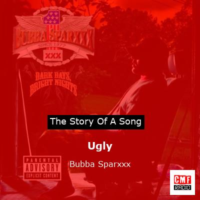 Ugly – Bubba Sparxxx