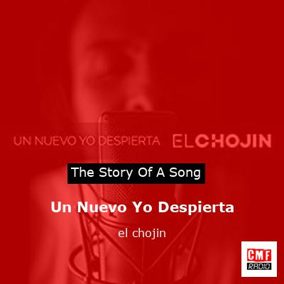 Un Nuevo Yo Despierta – el chojin