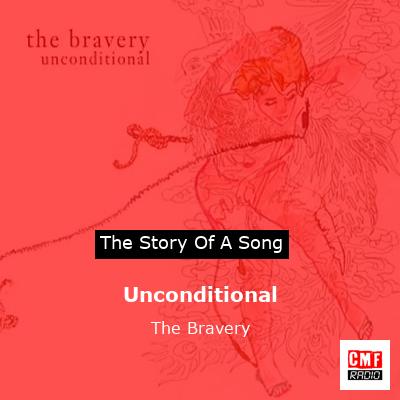Unconditional – The Bravery