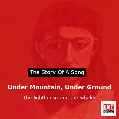 Under Mountain, Under Ground – The lighthouse and the whaler