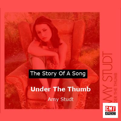Under The Thumb – Amy Studt