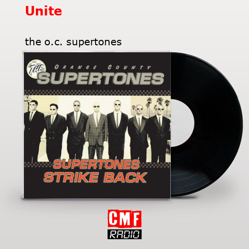 Unite – the o.c. supertones
