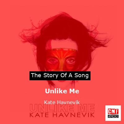 final cover Unlike Me Kate Havnevik