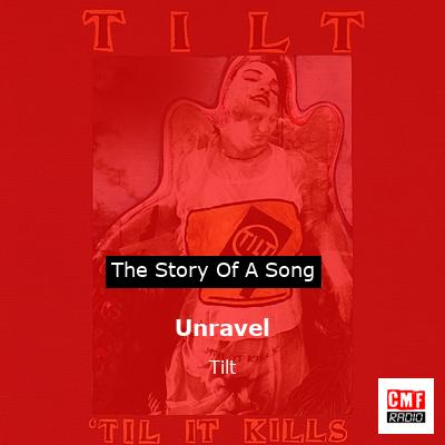 Unravel – Tilt