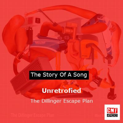Unretrofied – The Dillinger Escape Plan