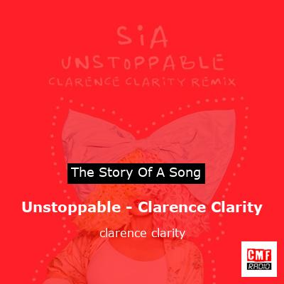 Unstoppable – Clarence Clarity – clarence clarity