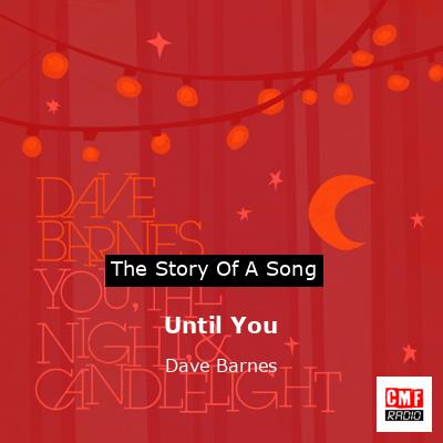 Until You – Dave Barnes