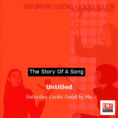 Untitled – Saturday Looks Good to Me