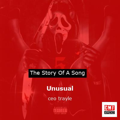 Unusual – ceo trayle