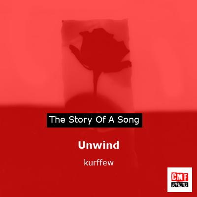 Unwind – kurffew