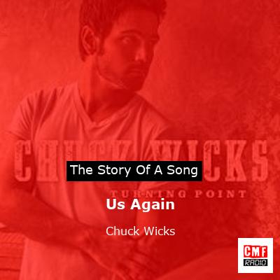 Us Again – Chuck Wicks