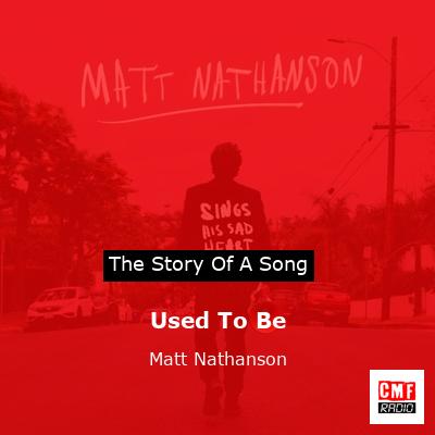 Used To Be – Matt Nathanson