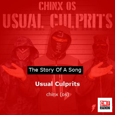 Usual Culprits – chinx (os)