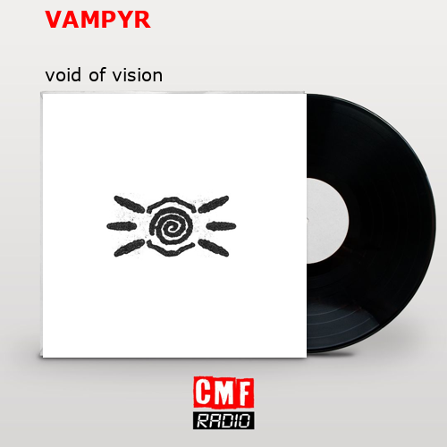 VAMPYR – void of vision