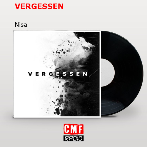 VERGESSEN – Nisa