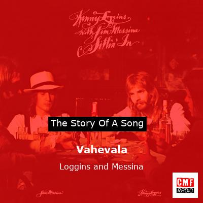 Vahevala – Loggins and Messina