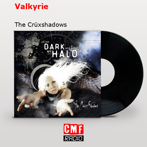 Valkyrie – The Crüxshadows