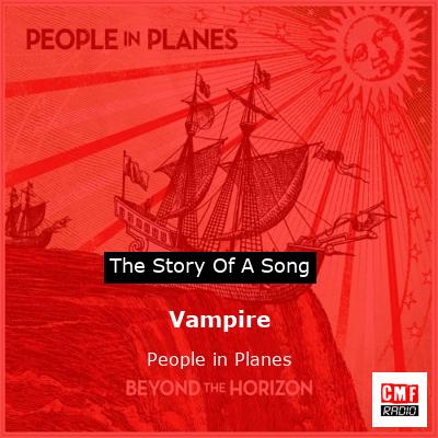 Vampire – People in Planes