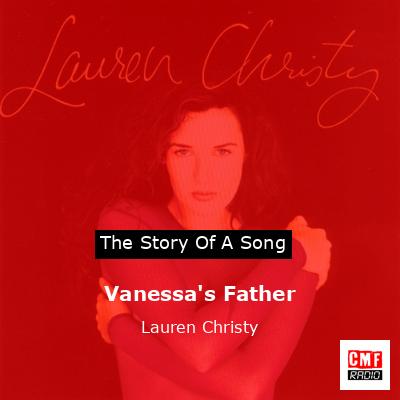 Vanessa’s Father – Lauren Christy