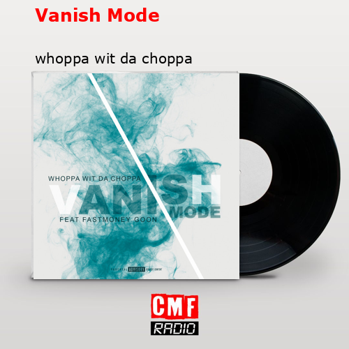 Whoppa Wit Da Choppa Vanish Mode Lyrics