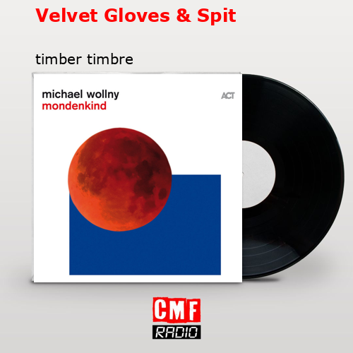 final cover Velvet Gloves Spit timber timbre
